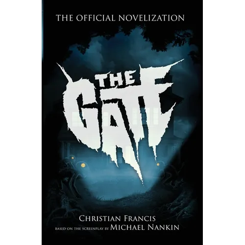 The Gate: The Official Novelization - Hardcover
