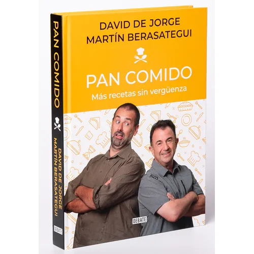 Pan Comido. Más Recetas Sin Vergüenza / It's a Piece of Cake. More Recipes Without Any Shame - Hardcover