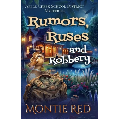 Rumors, Ruses, and Robbery - Paperback