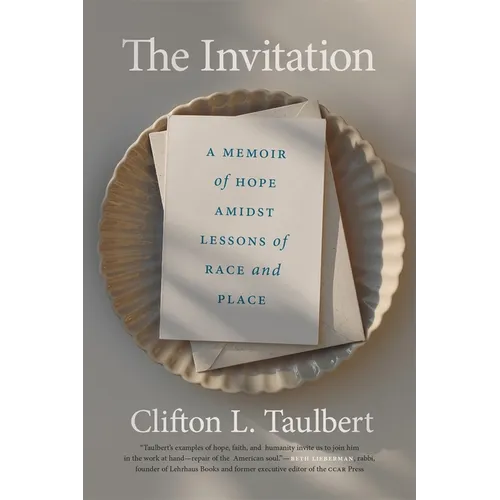 The Invitation: A Memoir of Hope Amidst Lessons of Race and Place