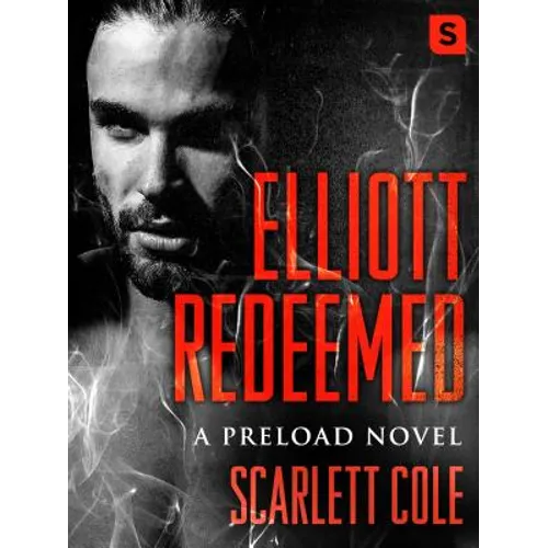 Elliott Redeemed: A Preload Novel - Paperback