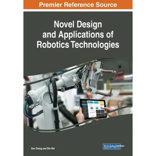 Novel Design and Applications of Robotics Technologies - Paperback
