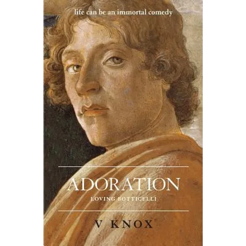 Adoration: Loving Botticelli - Paperback