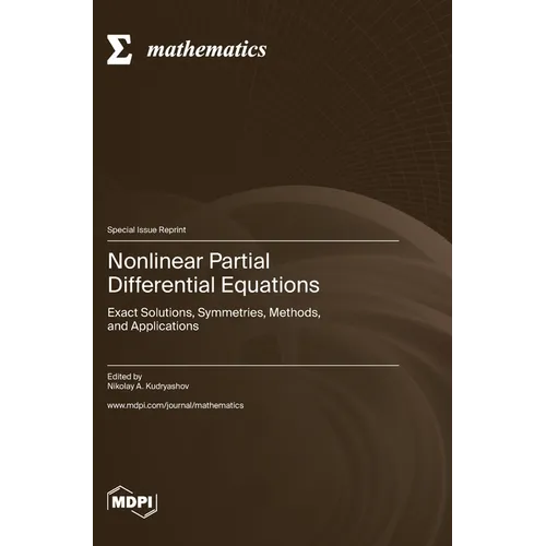 Nonlinear Partial Differential Equations: Exact Solutions, Symmetries, Methods, and Applications