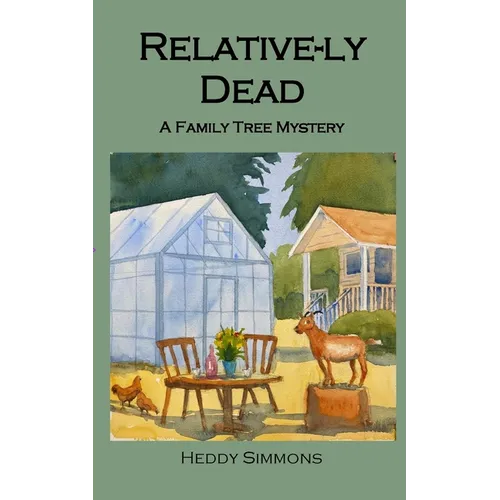 Relative-ly Dead: A Family Tree Mystery - Paperback