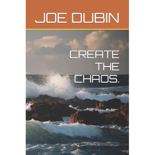 Create the Chaos. - Paperback