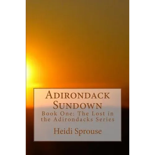 Adirondack Sundown - Paperback