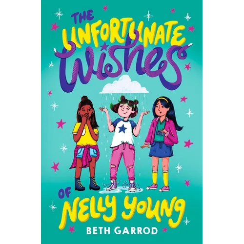 The Unfortunate Wishes of Nelly Young - Hardcover