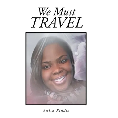We Must Travel - Hardcover