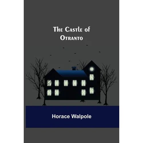 The Castle Of Otranto - Paperback