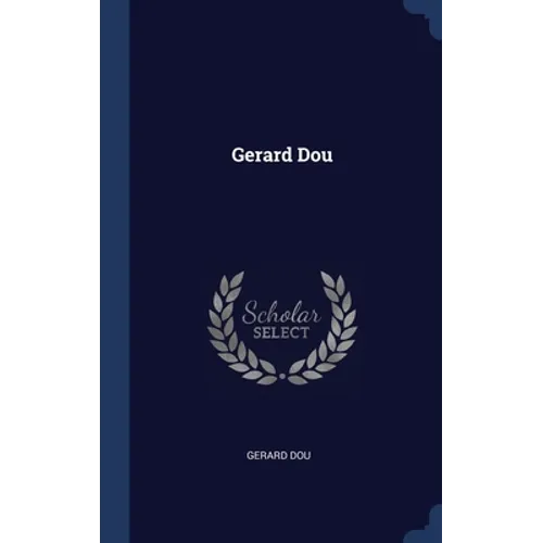 Gerard Dou - Hardcover