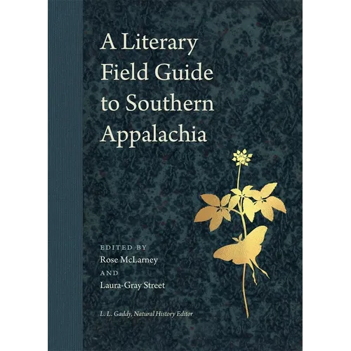 A Literary Field Guide to Southern Appalachia - Paperback