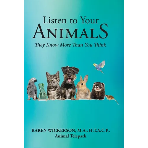 Listen to Your Animals: They Know More Than You Think