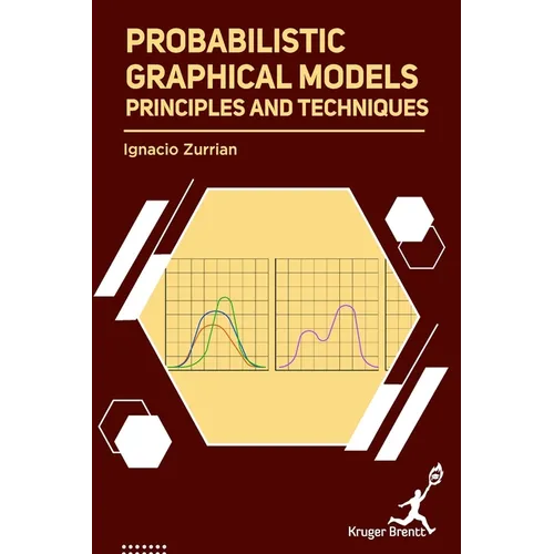 Probabilistic Graphical Models: Principles and Techniques - Hardcover