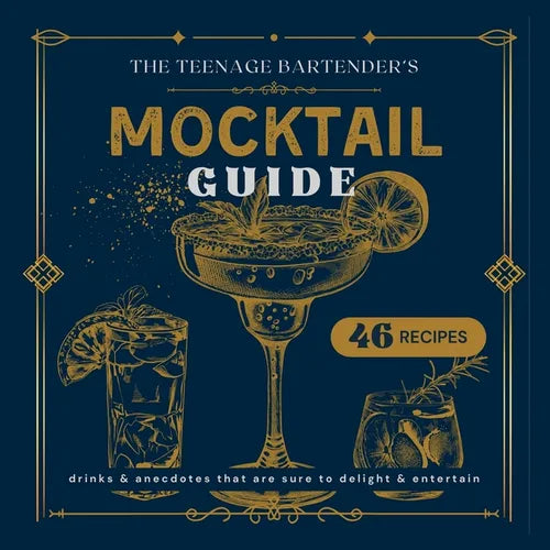 Mocktail Guide: The Teenage Bartender - Paperback