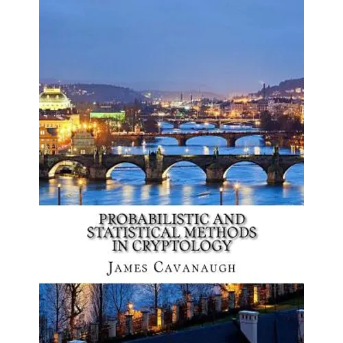 Probabilistic and Statistical Methods in Cryptology - Paperback
