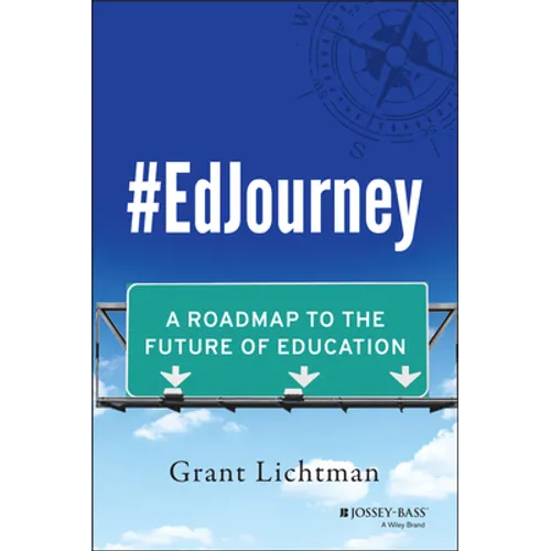 #Edjourney: A Roadmap to the Future of Education - Hardcover