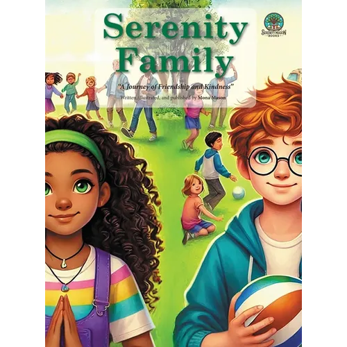 Serenity Family: A Journey of Friendship and Kindness