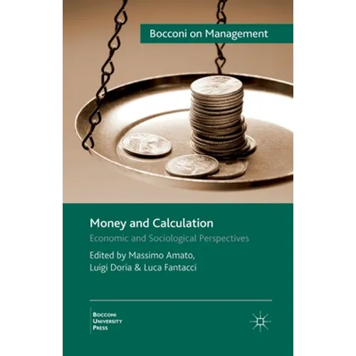Money and Calculation: Economic and Sociological Perspectives - Paperback