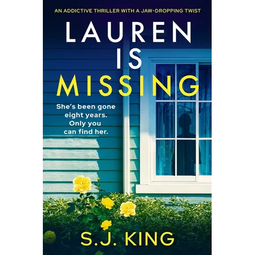 Lauren Is Missing: An Addictive Thriller with a Jaw-Dropping Twist - Paperback