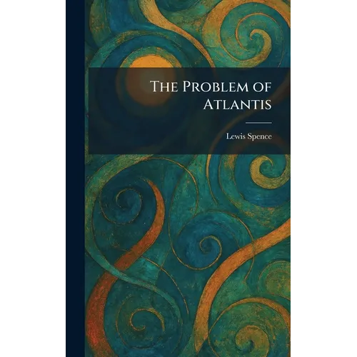 The Problem of Atlantis - Hardcover