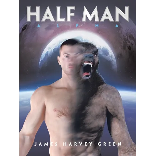 Half Man: Alpha - Paperback