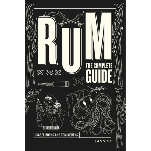 Rum: The Complete Guide - Hardcover