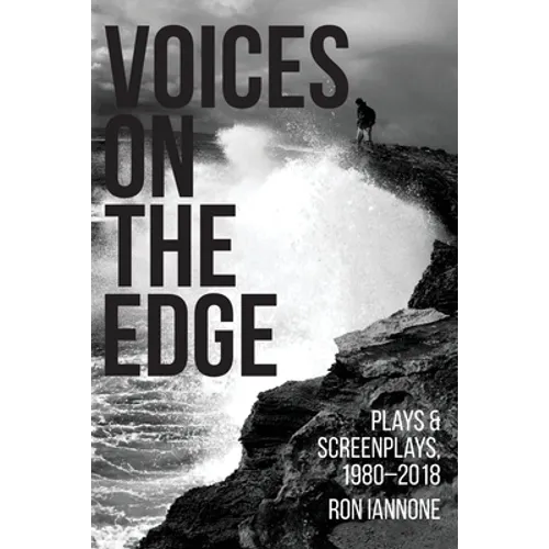 Voices on the Edge: Plays & Screenplays, 1980-2018 - Paperback