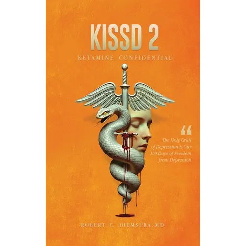 Kissd 2: Ketamine Confidential - Hardcover