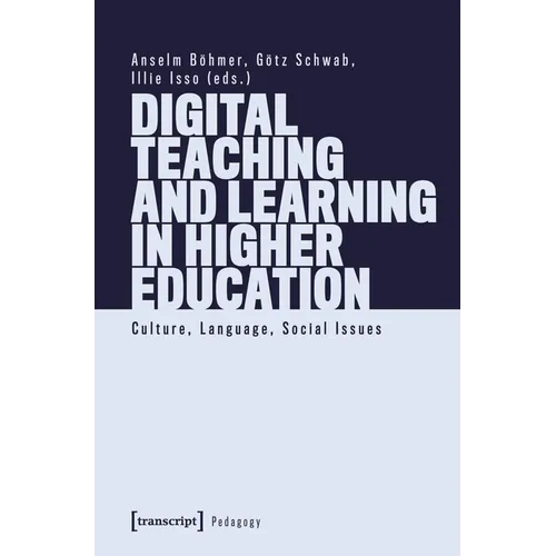 Digital Teaching and Learning in Higher Education: Culture, Language, Social Issues - Paperback