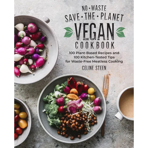 No-Waste Save the Planet Vegan Cookbook HCP - Paperback