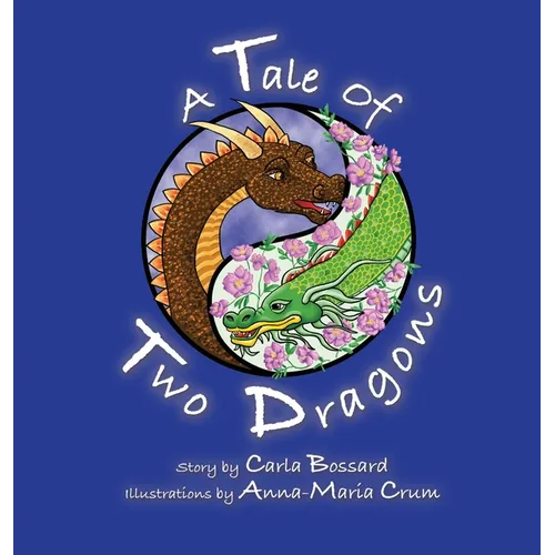 A Tale of Two Dragons - Hardcover