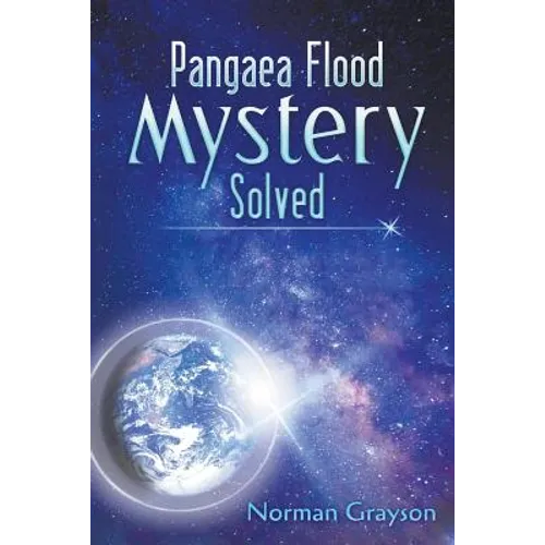 Pangaea Flood Mystery Solved - Paperback