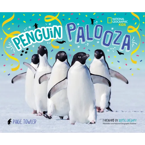 Penguin Palooza: A Fun, Photo-Filled Picture Book Celebration of All Things Penguin! - Hardcover