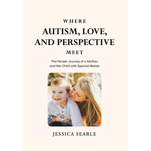 Where Autism, Love, and Perspective Meet