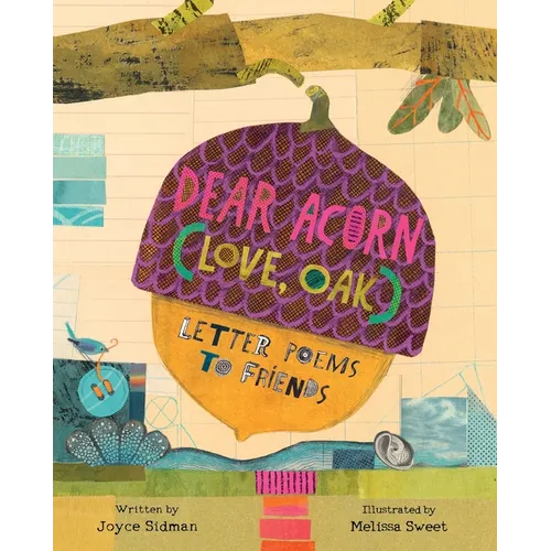 Dear Acorn (Love, Oak): Letter Poems to Friends