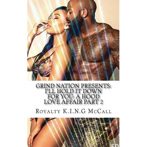 I'll Hold It Down For You: A Hood Love Affair Part 2 - Paperback