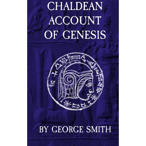 Chaldean Account of Genesis - Hardcover