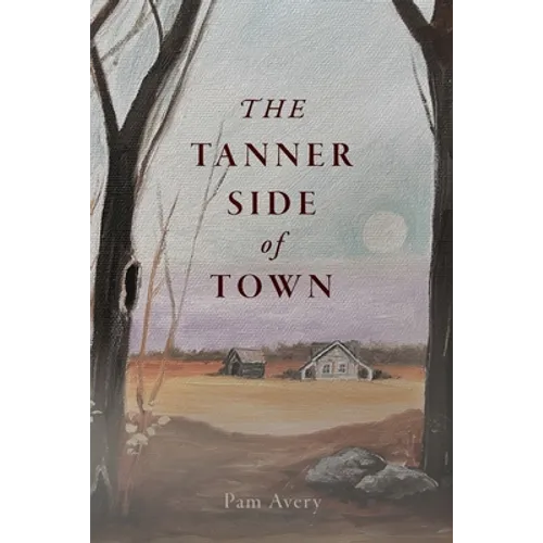 The Tanner Side of Town - Paperback