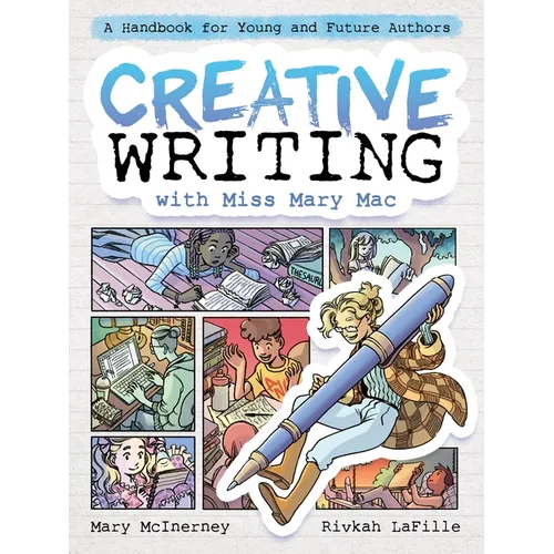 Creative Writing with Miss Mary Mac: A Handbook for Young and Future Authors - Paperback