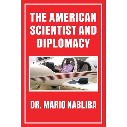 The American Scientist and Diplomacy - Paperback