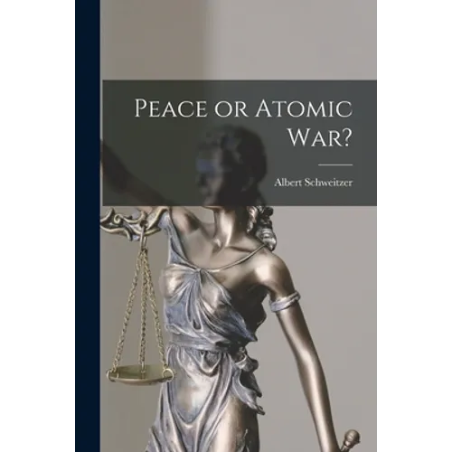 Peace or Atomic War? - Paperback