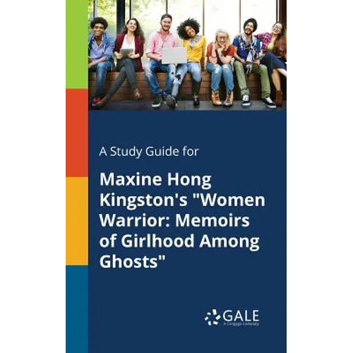 A Study Guide for Maxine Hong Kingston's 