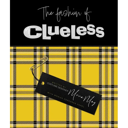 The Fashion of Clueless - Hardcover