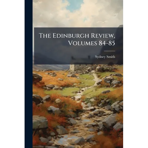 The Edinburgh Review, Volumes 84-85 - Paperback