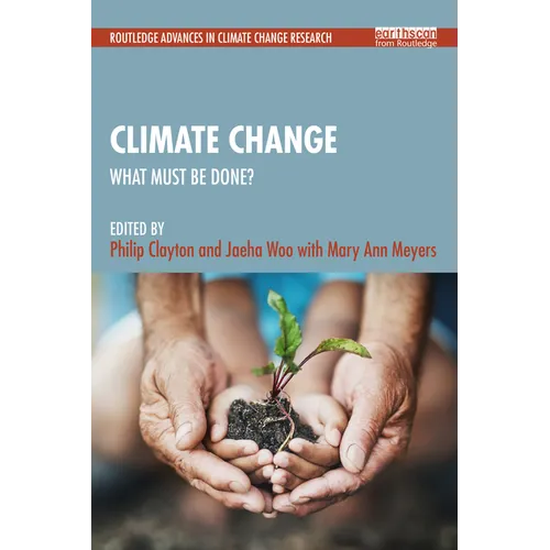 Climate Change: What Must Be Done? - Paperback