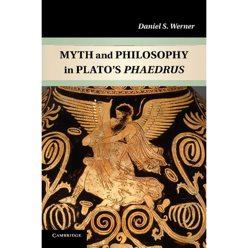 Myth and Philosophy in Plato's Phaedrus - Paperback