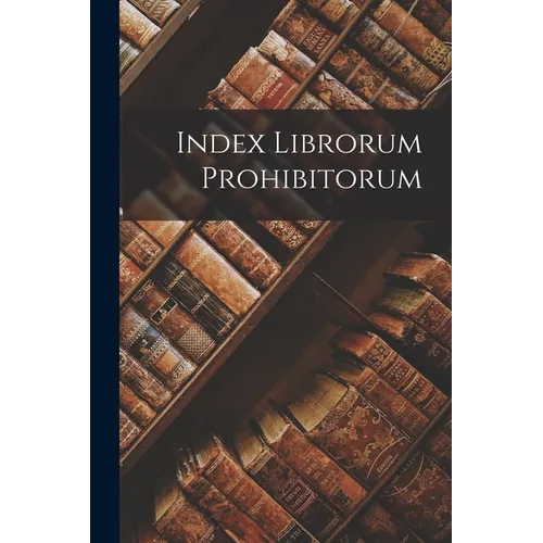 Index Librorum Prohibitorum - Paperback