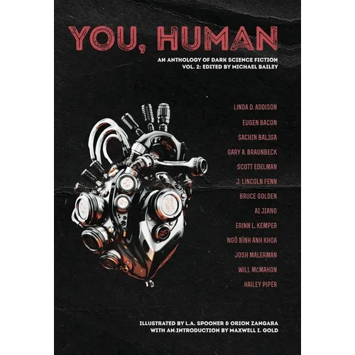 You, Human: An Anthology of Dark Science Fiction, Vol. 2 - Hardcover