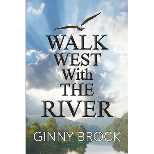 Walk West With The River - Paperback